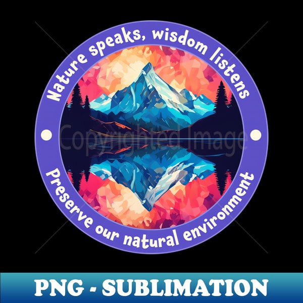 Environmental Wisdom Environmental Message Nature Speaks - Wisdom Listens - Exclu | Inspire ...