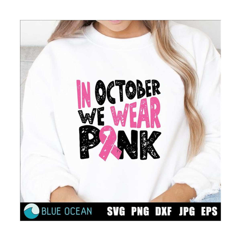 21102023124842-in-october-we-wear-pink-svg-pink-ribbon-svg-breast-cancer-image-1.jpg
