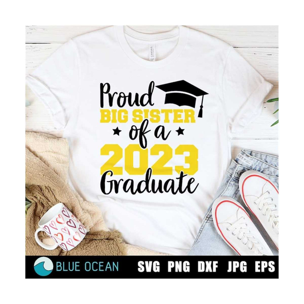 21102023124926-proud-big-sister-of-a-2023-graduate-svg-graduation-2023-svg-image-1.jpg