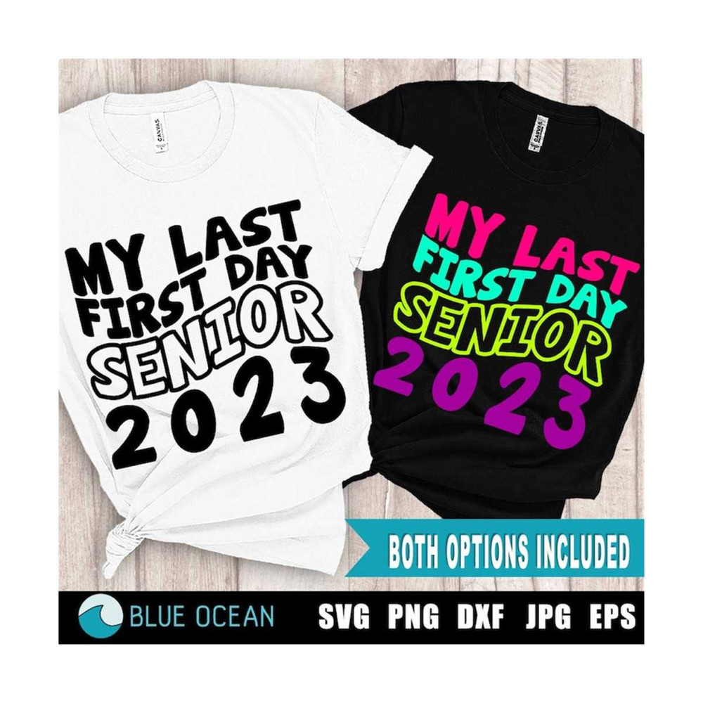 21102023125248-my-last-first-day-senior-2023-svg-last-first-day-svg-last-image-1.jpg