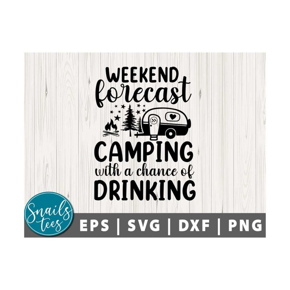 MR-2110202312549-weekend-forecast-camping-with-a-good-chance-of-drinking-svg-image-1.jpg