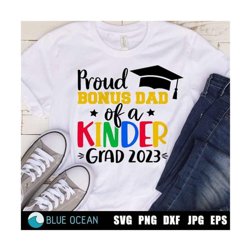21102023125551-proud-bonus-dad-of-a-kinder-grad-2023-svg-kinder-graduate-image-1.jpg