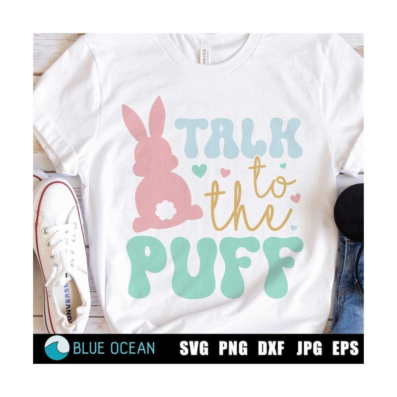 21102023125635-talk-to-the-puff-svg-funny-easter-svg-bunny-svg-girls-image-1.jpg