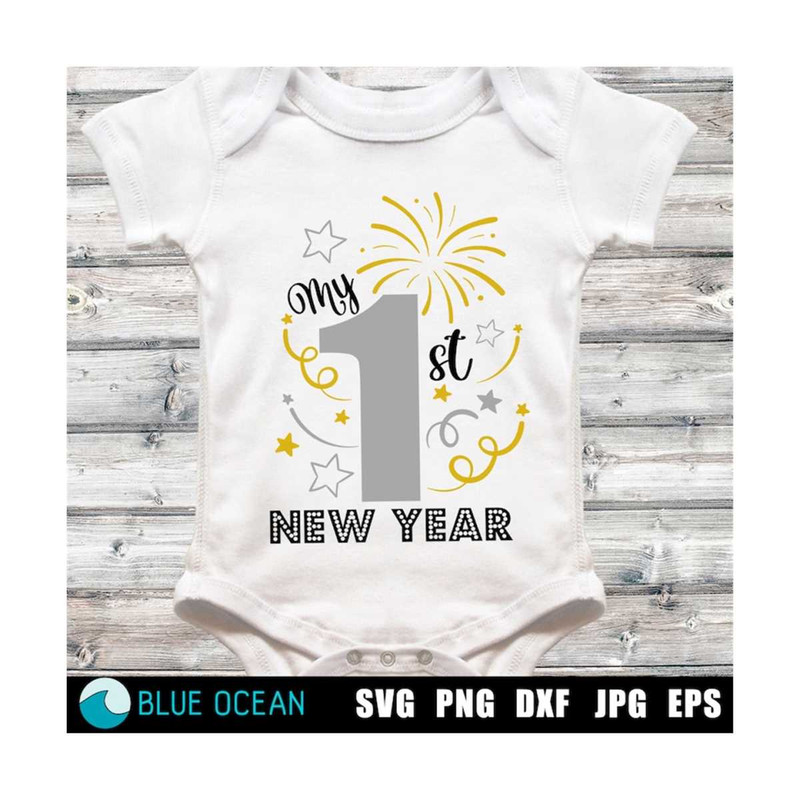 21102023125753-my-first-new-year-svg-new-years-eve-svg-baby-1st-new-image-1.jpg