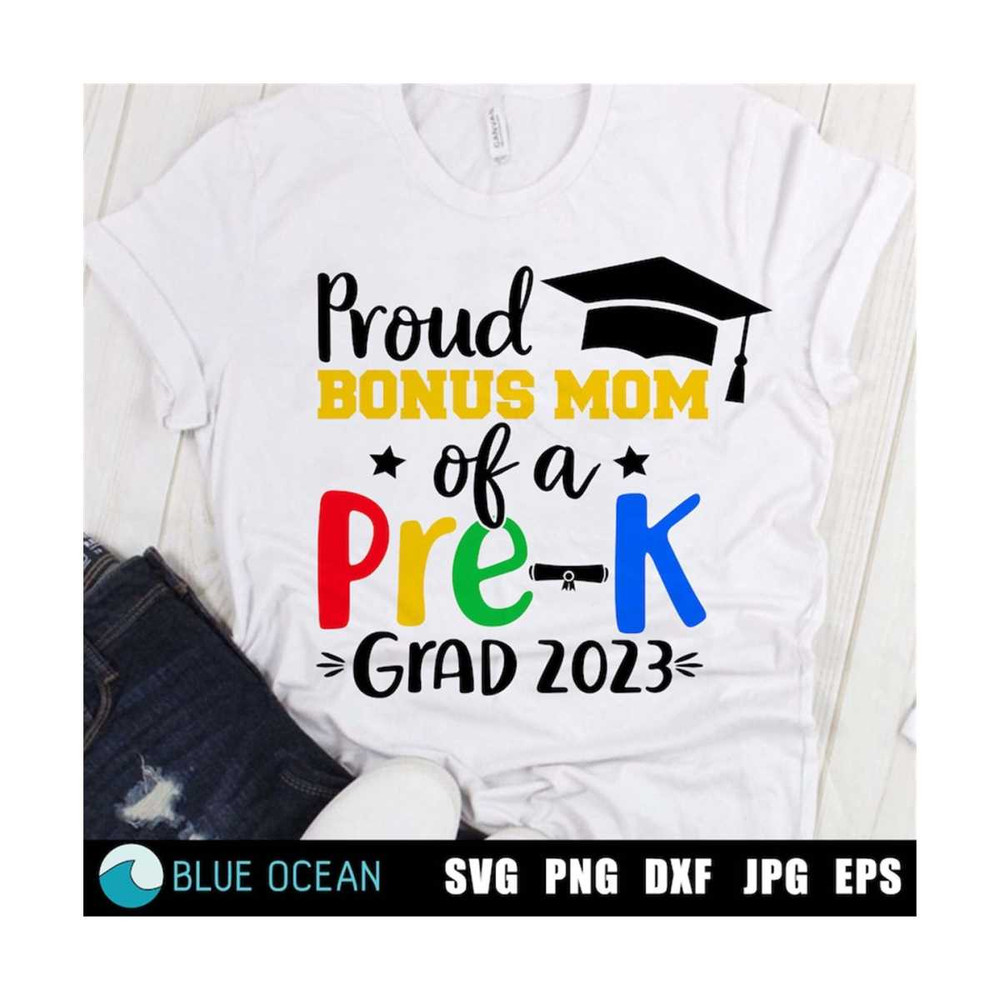 2110202313315-proud-bonus-mom-of-a-pre-k-grad-2023-svg-pre-k-graduate-2023-image-1.jpg