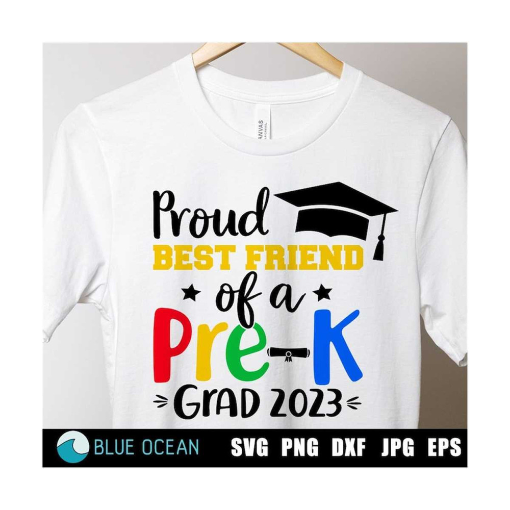2110202313335-proud-best-friend-of-a-pre-k-grad-2023-svg-pre-k-graduation-image-1.jpg