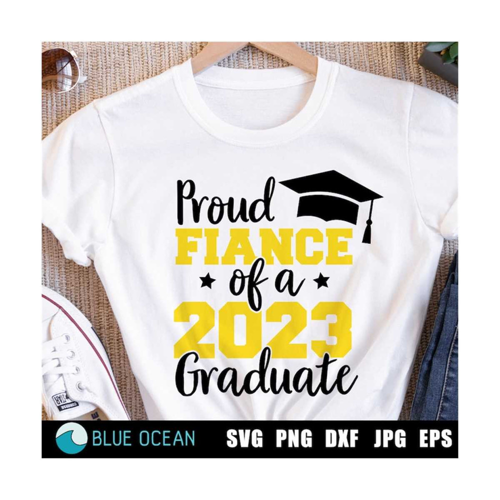 2110202313540-proud-fiance-of-a-2023-graduate-svg-proud-fiance-shirt-svg-image-1.jpg