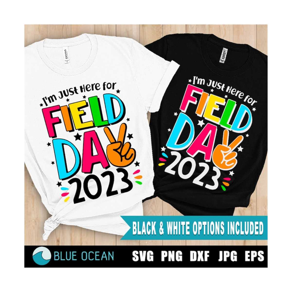 2110202313718-field-day-2023-svg-im-just-here-for-field-day-svg-field-image-1.jpg