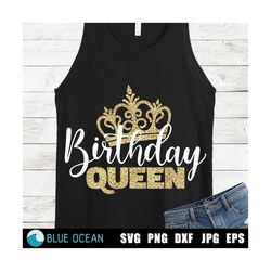 birthday queen svg, birthday girl svg, crown svg, files for cricut