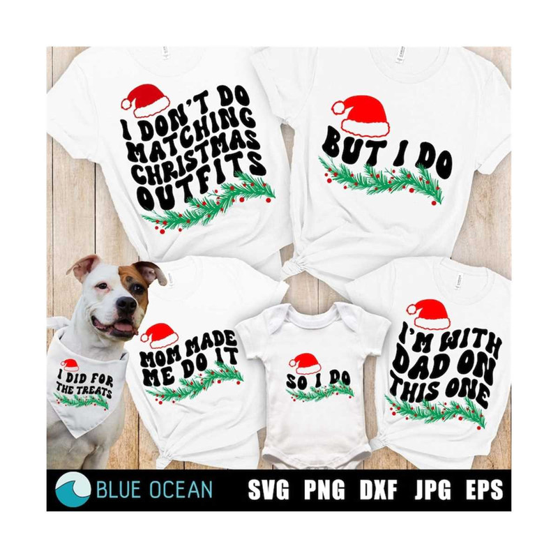 21102023131638-i-dont-do-matching-christmas-outfits-svg-but-i-do-svg-image-1.jpg