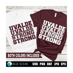 uvalde strong svg, uvalde strong png, pray for texas svg,  uvalde texas svg
