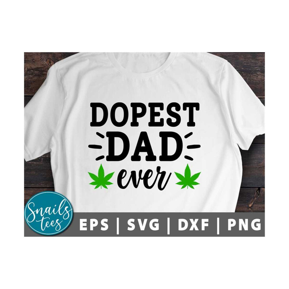 MR-21102023132315-dopest-dad-ever-svg-png-weed-svg-weed-dad-svg-stoner-girl-svg-image-1.jpg