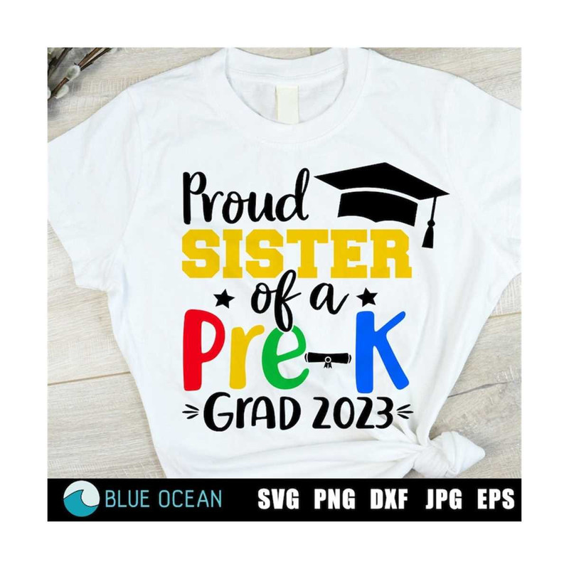 21102023132356-proud-sister-of-a-pre-k-grad-2023-svg-proud-sister-svg-pre-k-image-1.jpg