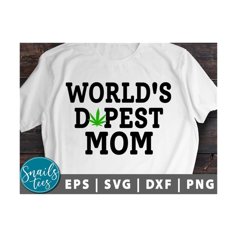 MR-21102023132449-worlds-dopest-mom-svg-png-weed-svg-weed-mom-svg-stoner-image-1.jpg
