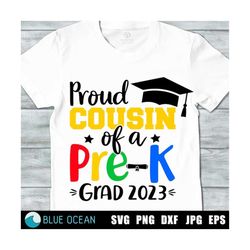 proud cousin of a pre-k grad 2023 svg, pre-k graduation 2023, pre-k graduate 2023,  pre-k graduation shirt