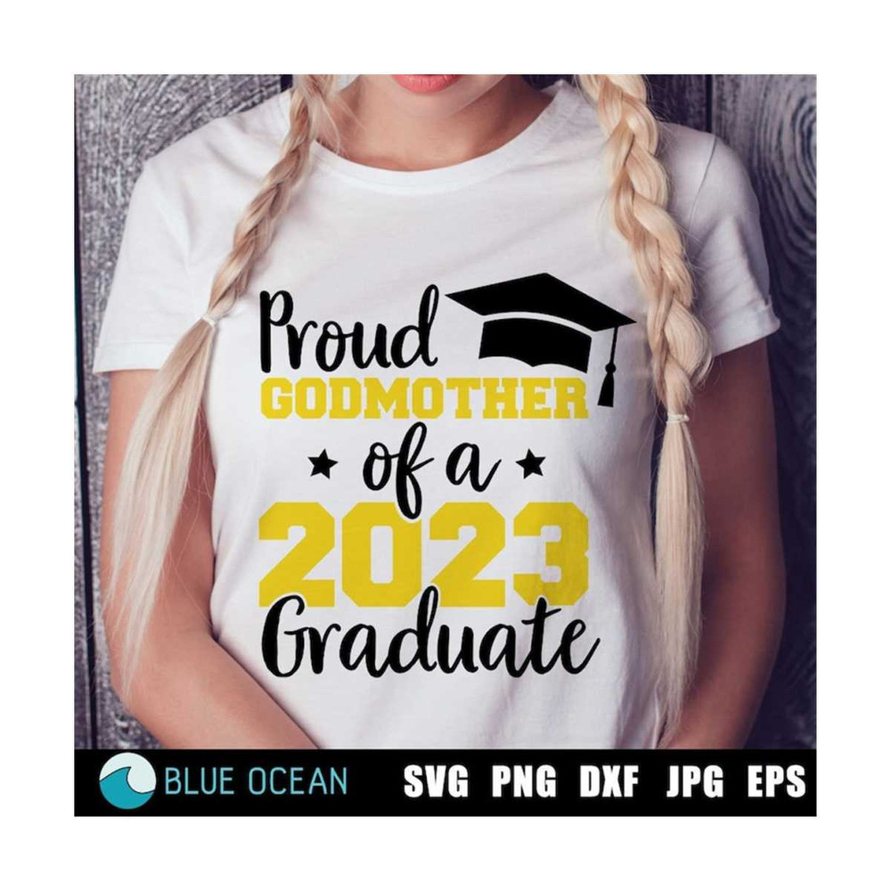 21102023132748-proud-godmother-of-a-2023-graduate-svg-graduation-2023-svg-image-1.jpg