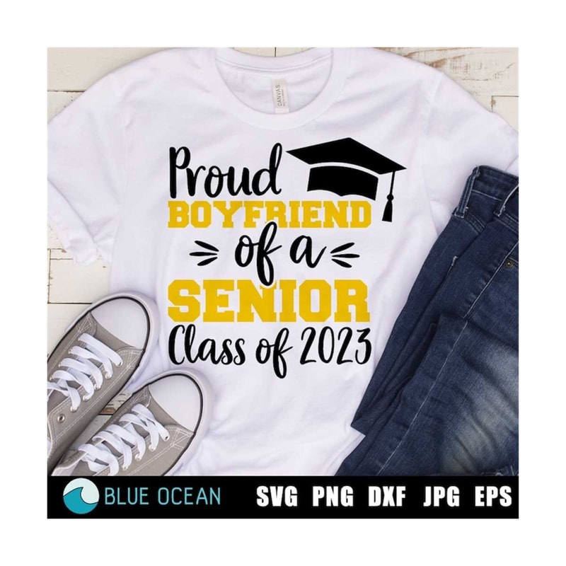 21102023133435-proud-boyfriend-of-a-senior-2023-svg-senior-2023-svg-image-1.jpg