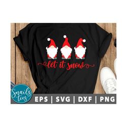 let it snow svg gnome svg christmas svg christmas gnome svg winter gnome svg gnome shirt winter shirt cutting file for c