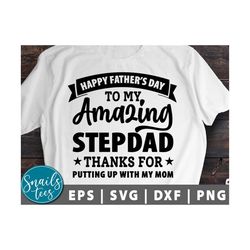 step dad svg eps dxf png dad svg step father svg fathers day svg amazing step-dad funny fathers day svg tshirts daddy sv