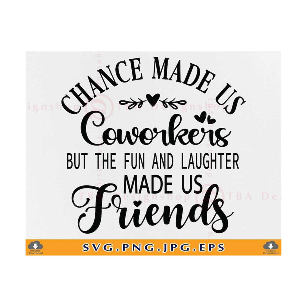 21102023141327-chance-made-us-coworkers-svg-coworker-gift-svg-colleagues-image-1.jpg