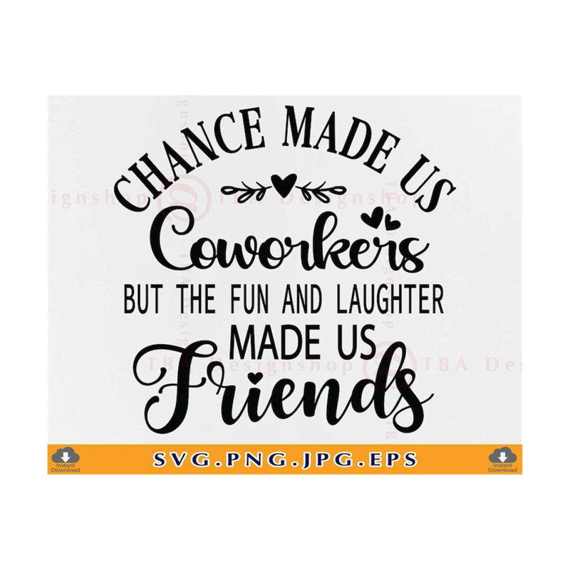 21102023141327-chance-made-us-coworkers-svg-coworker-gift-svg-colleagues-image-1.jpg