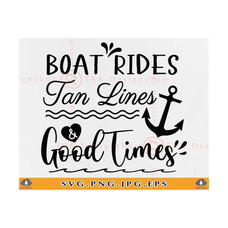 21102023141534-boat-rides-tan-lines-good-times-svg-summer-vacation-svg-image-1.jpg