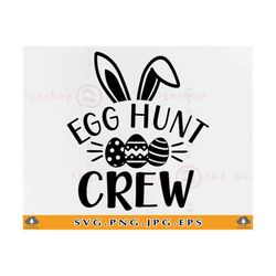 egg hunt crew svg, easter egg hunt, easter kids shirt svg, boys easter shirt svg, easter baby girl, easter gifts, files for cricut, svg, png