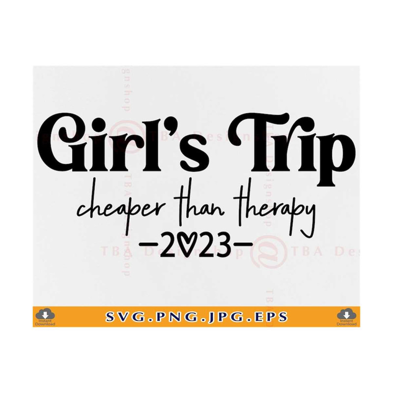 21102023141835-girls-trip-2023-svg-cheaper-then-therapy-girls-trip-shirts-image-1.jpg