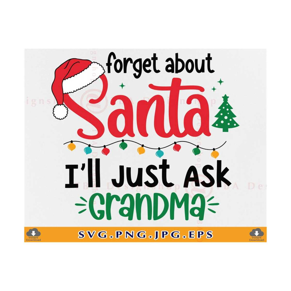 21102023141940-christmas-kids-svg-forget-about-santa-ill-just-ask-image-1.jpg