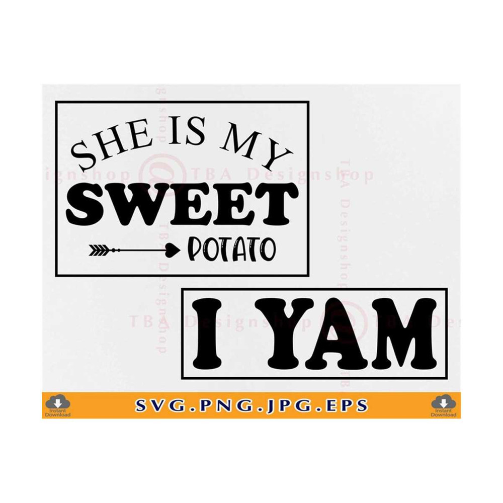 21102023142154-she-is-my-sweet-potato-i-yam-svg-funny-couples-shirts-svg-image-1.jpg
