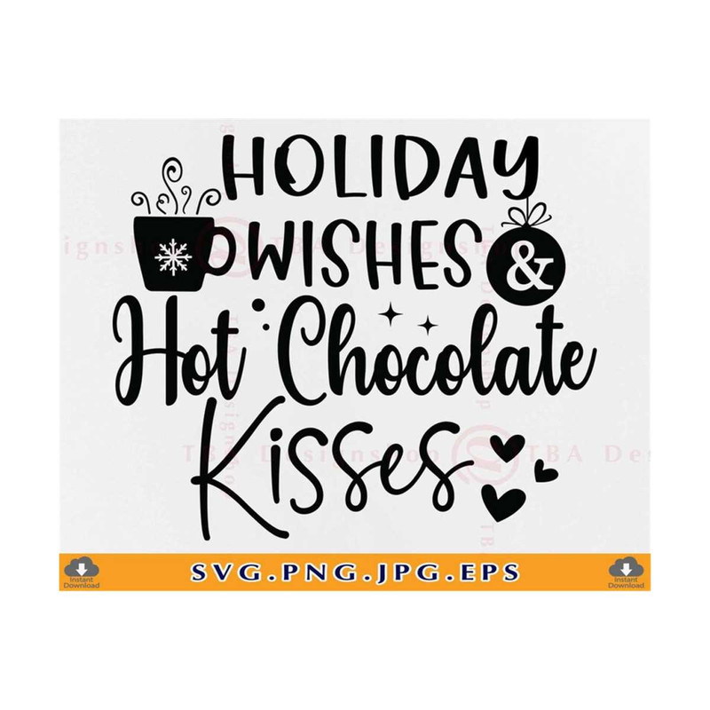 21102023142645-holiday-wishes-and-hot-chocolate-kisses-svg-cocoa-mug-svg-image-1.jpg
