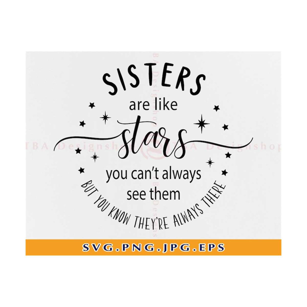MR-21102023144322-sisters-are-like-stars-you-cant-always-see-them-but-you-image-1.jpg