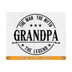 grandpa the man the myth the legend svg, grandpa svg, grandpa gift svg, grandpas shirt svg, fathers day gift, cut files
