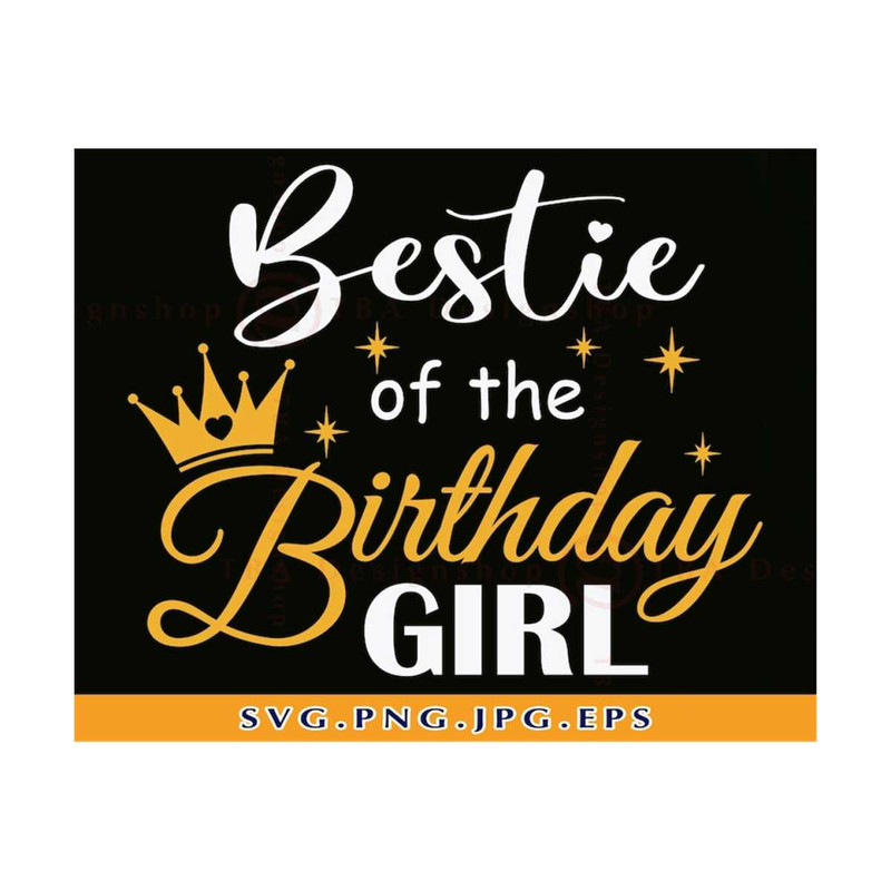 MR-21102023144835-bestie-of-the-birthday-girl-svg-bestie-svg-best-friend-svg-image-1.jpg