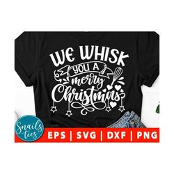we whisk you a merry christmas svg eps dxf png potholder svg christmas quote svg oven mitt svg baking quote svg cut file