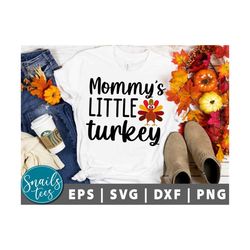 mommy's little turkey svg png thanksgiving svg thankful, blessed svg fall svg turkey day svg pumpkin svg turkey cut file