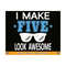 MR-2110202315612-i-make-five-look-awesome-svg-5th-birthday-svg-fifth-birthday-image-1.jpg