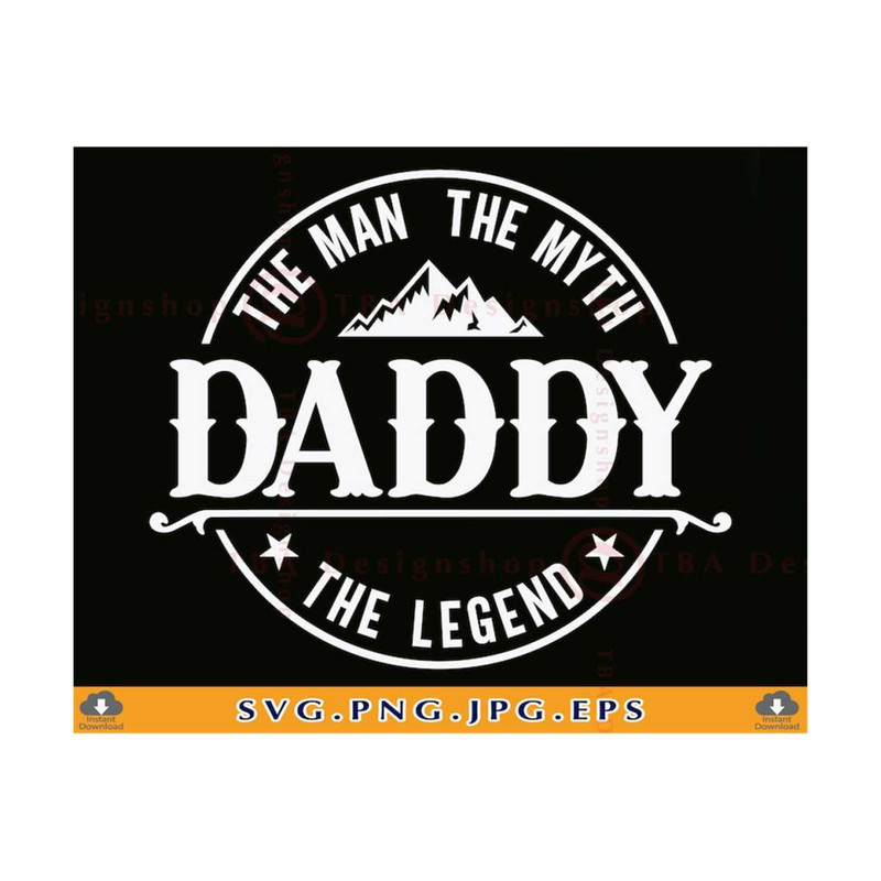 MR-21102023151430-fathers-day-gift-svg-daddy-svg-the-man-the-myth-the-legend-image-1.jpg