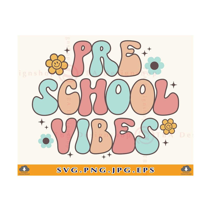 MR-21102023152149-pre-school-vibes-svg-preschool-shirt-svg-preschool-gift-svg-image-1.jpg