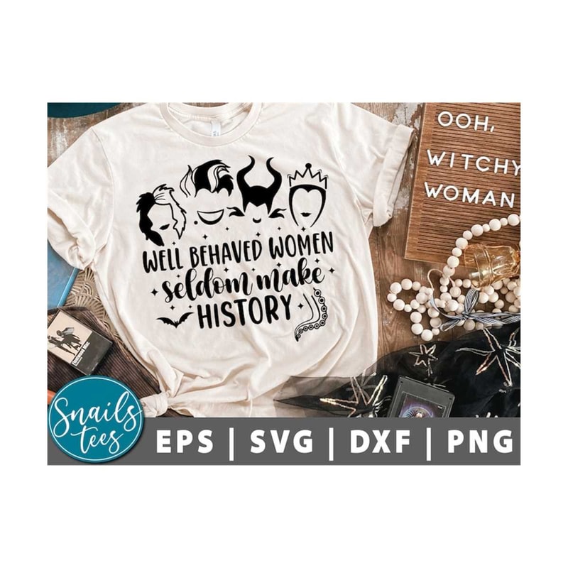 MR-21102023153139-well-behaved-women-seldom-make-history-svg-png-villain-svg-image-1.jpg