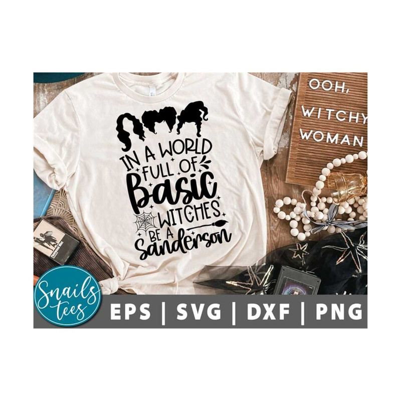 MR-211020231642-in-a-world-full-of-basic-witches-be-a-sanderson-svg-png-dxf-image-1.jpg