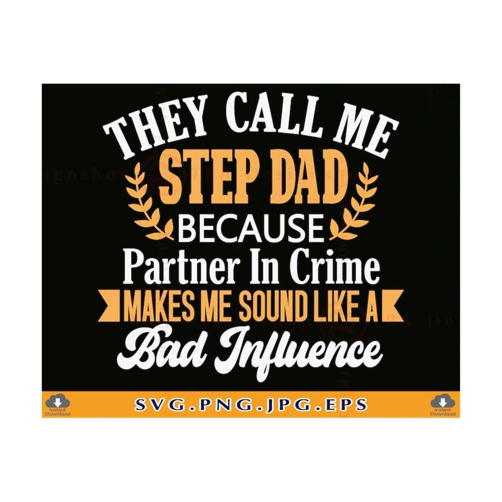 MR-21102023161921-step-dad-svg-they-call-me-step-dad-fathers-day-gift-shirt-image-1.jpg