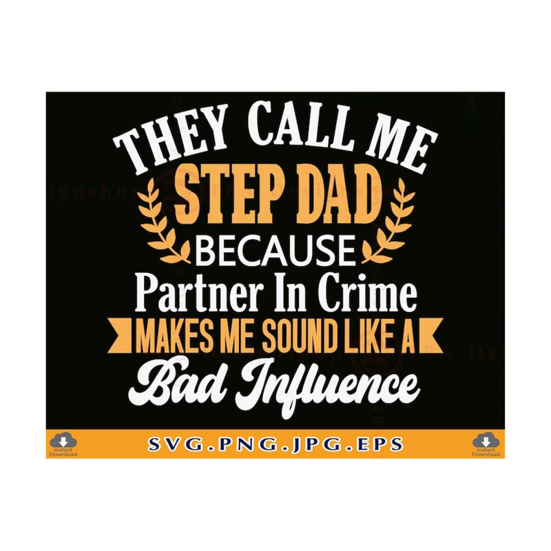 MR-21102023161921-step-dad-svg-they-call-me-step-dad-fathers-day-gift-shirt-image-1.jpg