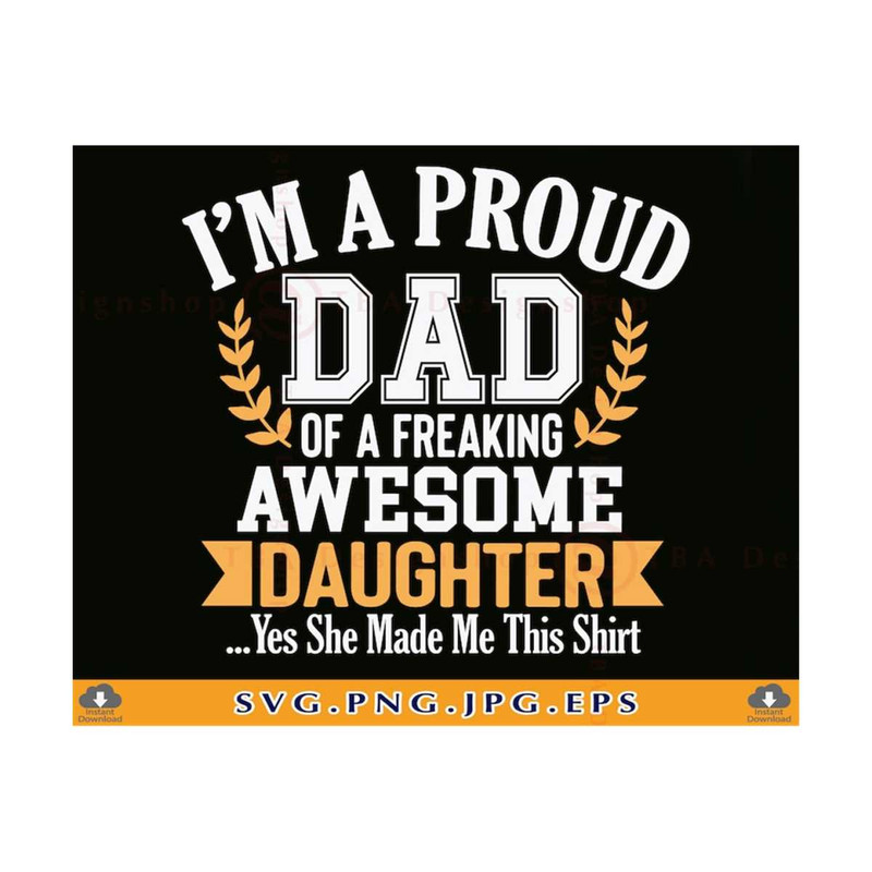 MR-21102023163140-dad-and-daughter-svg-fathers-day-gifts-svg-im-a-proud-dad-image-1.jpg