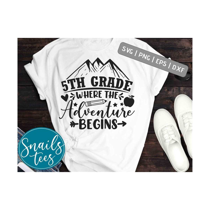 MR-21102023164419-5th-grade-where-the-adventure-begins-shirt-svg-dxf-sublimation-image-1.jpg