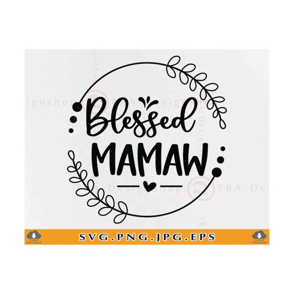 MR-21102023164443-blessed-mamaw-svg-grandma-gift-svg-mamaw-gift-shirt-svg-image-1.jpg