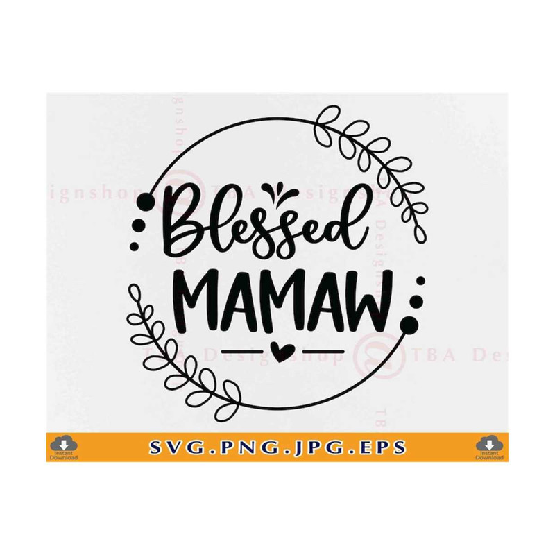 MR-21102023164443-blessed-mamaw-svg-grandma-gift-svg-mamaw-gift-shirt-svg-image-1.jpg