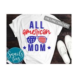 all american mom svg png dxf cut file printable vector clip art 4th of july shirt print independence day baby svg cricut