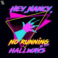 hey nancy no running in the hallways sweet dreams halloween png