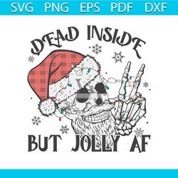 dead inside but jolly af santa skeleton svg file for cricut